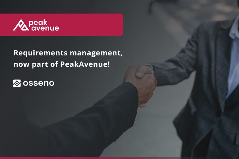 Two business people shaking hands; text: ‘Requirements management, now part of PeakAvenue!’ with PeakAvenue and OSSENO logos.